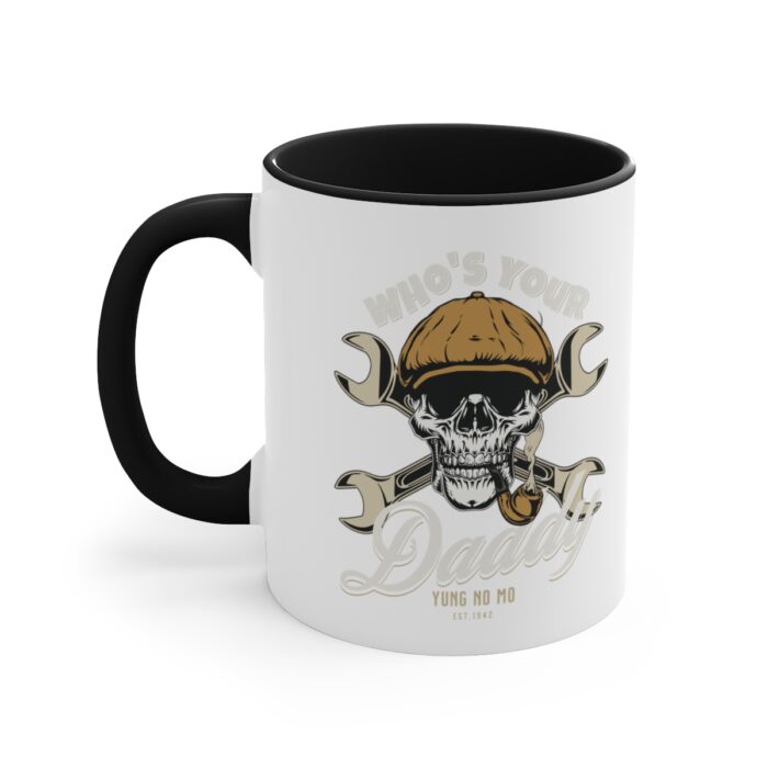 Who's your Daddy -Accent Coffee Mug, 11oz - Image 6