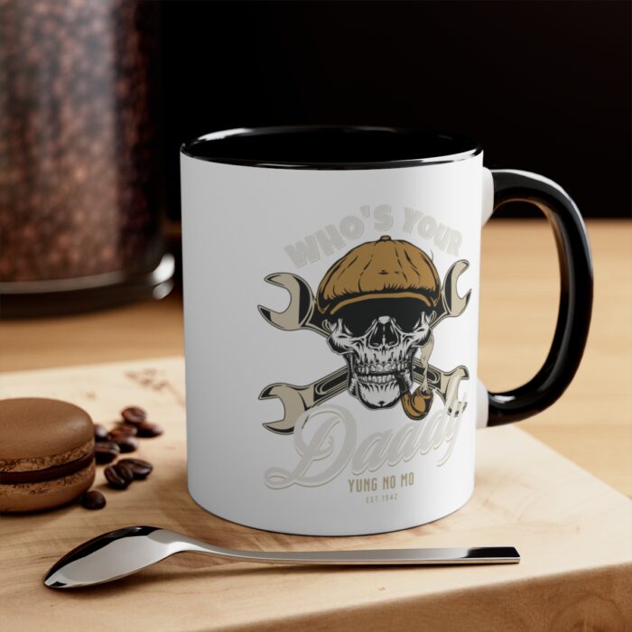 Who's your Daddy -Accent Coffee Mug, 11oz - Image 8