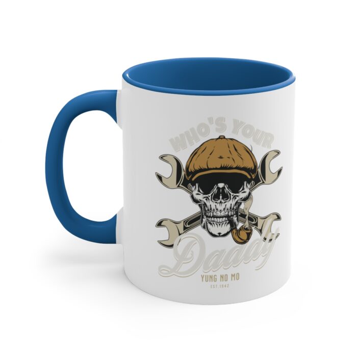 Who's your Daddy -Accent Coffee Mug, 11oz - Image 14