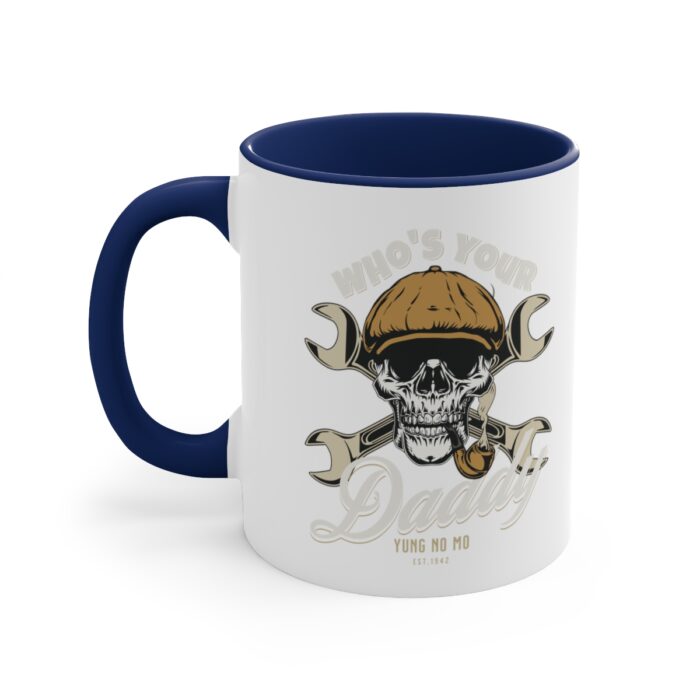Who's your Daddy -Accent Coffee Mug, 11oz - Image 10