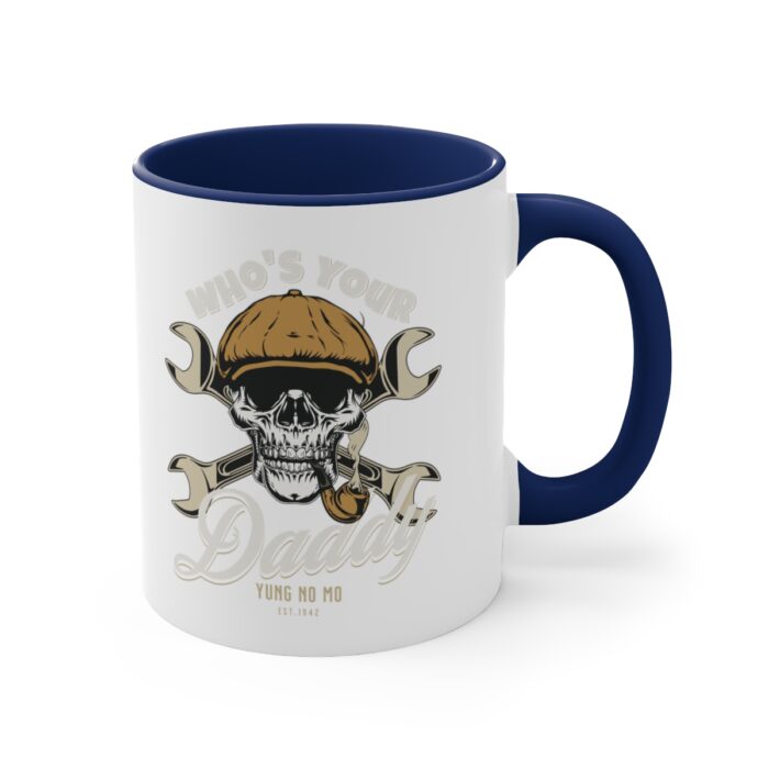 Who's your Daddy -Accent Coffee Mug, 11oz - Image 11