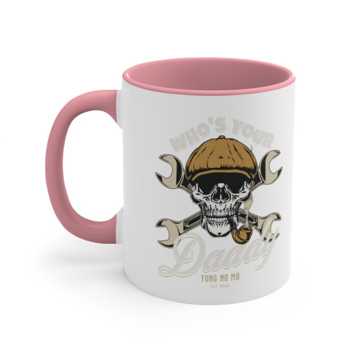 Who's your Daddy -Accent Coffee Mug, 11oz - Image 18
