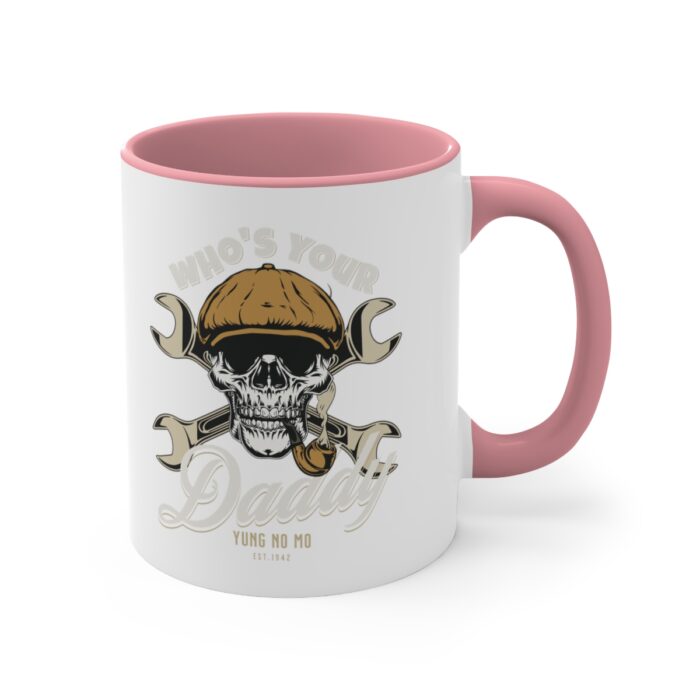 Who's your Daddy -Accent Coffee Mug, 11oz - Image 19