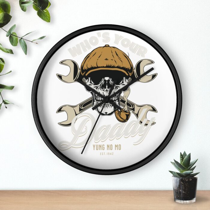 Who's your Daddy -Wall Clock - Image 3