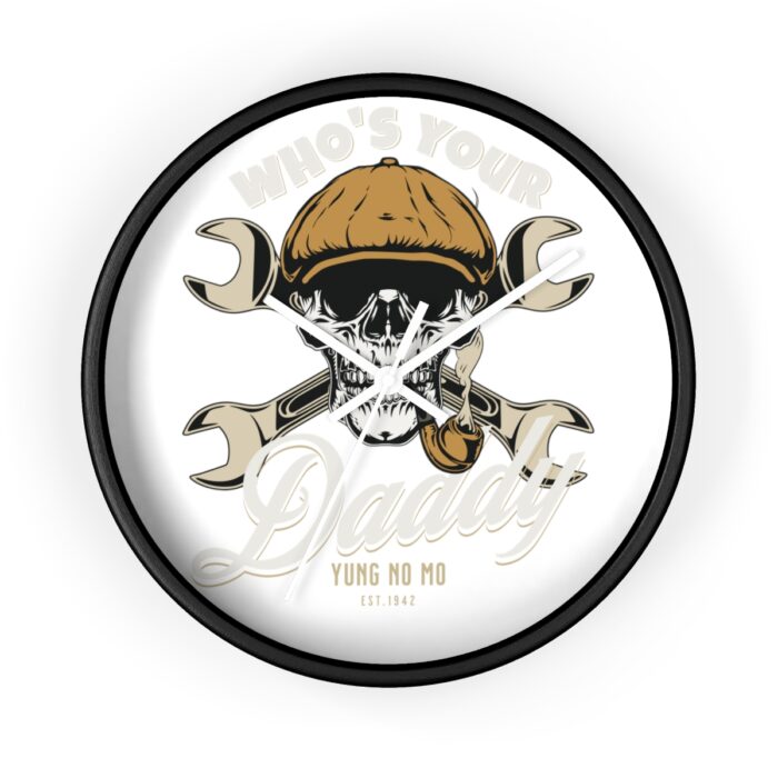 Who's your Daddy -Wall Clock - Image 4