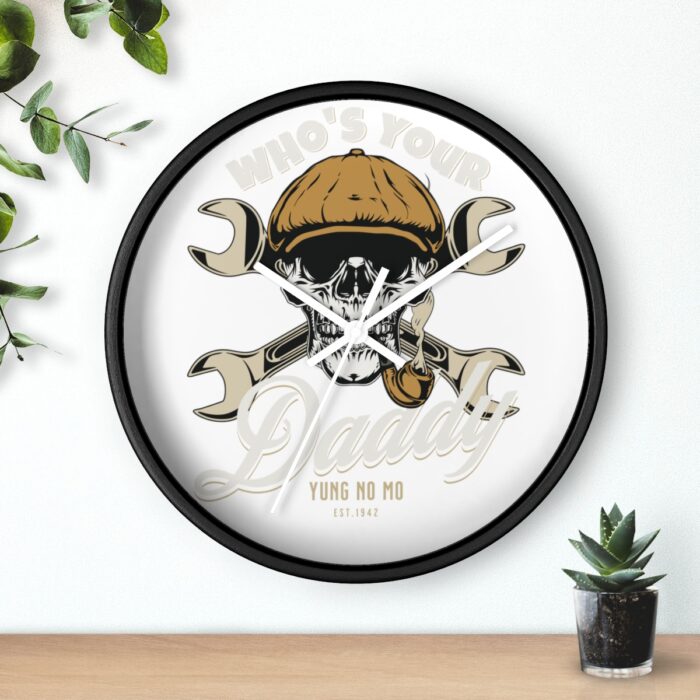 Who's your Daddy -Wall Clock - Image 6