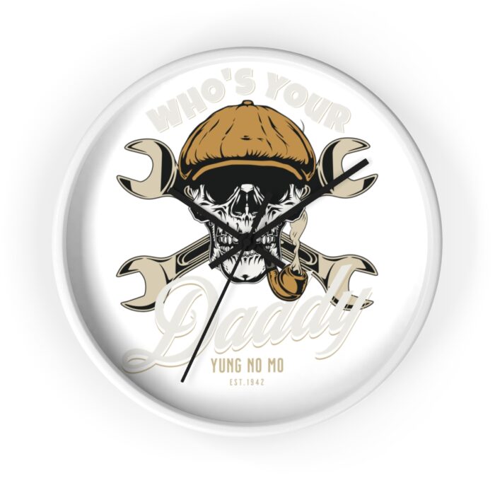 Who's your Daddy -Wall Clock - Image 7