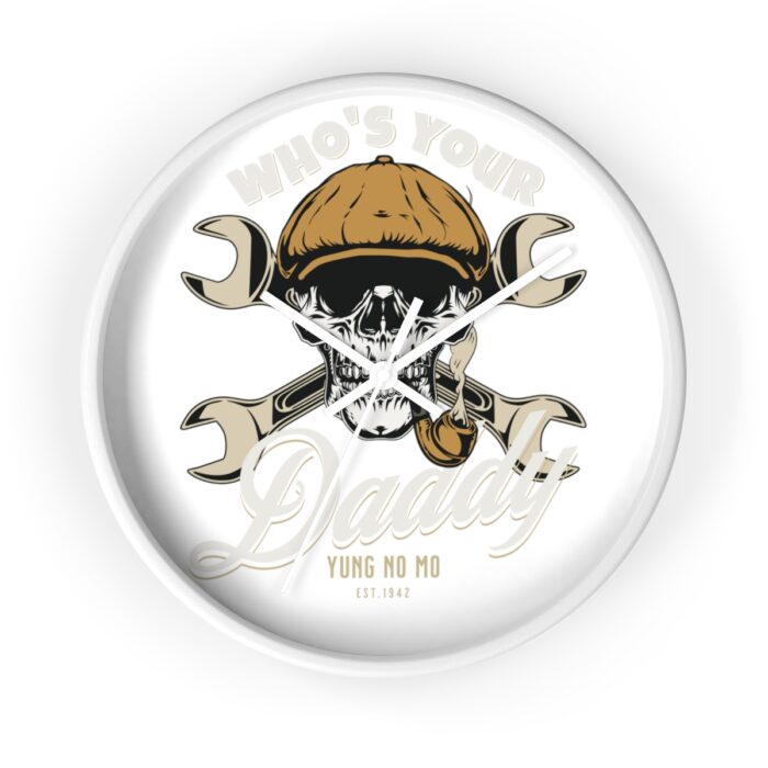 Who's your Daddy -Wall Clock - Image 10