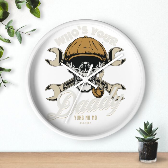 Who's your Daddy -Wall Clock - Image 12