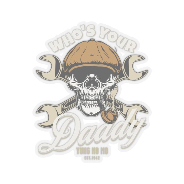 Who's your Daddy-Kiss-Cut Stickers 2"x2: - Image 10