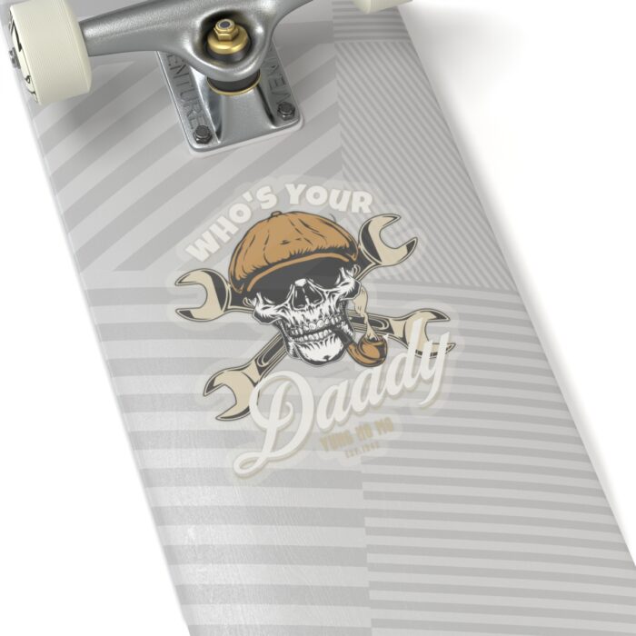 Who's your Daddy-Kiss-Cut Stickers 2"x2: - Image 11