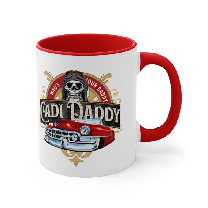 Cadi Daddy -Accent Coffee Mug, 11oz - Image 19