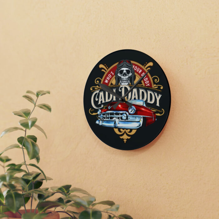 Cadi Daddy -Acrylic Wall Clock - Image 9