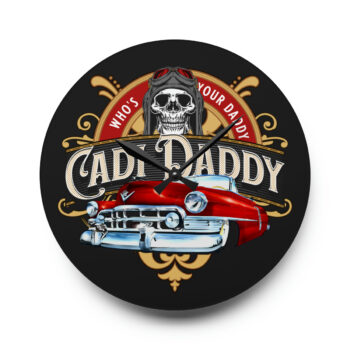 Cadi Daddy -Acrylic Wall Clock