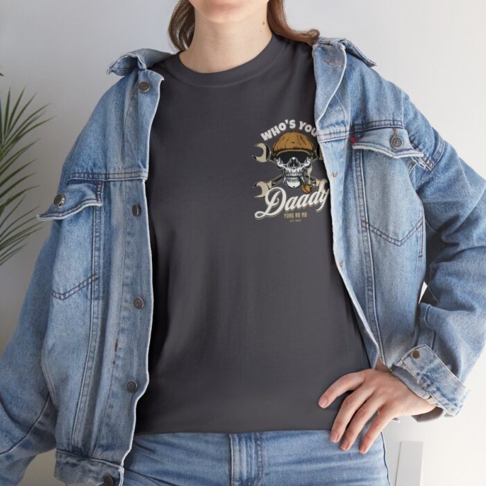 Who's Your Daddy Logo -Unisex Heavy Cotton Tee men's womans gift. - Image 93