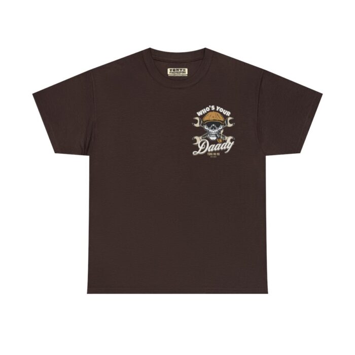 Who's Your Daddy Logo -Unisex Heavy Cotton Tee men's womans gift. - Image 50