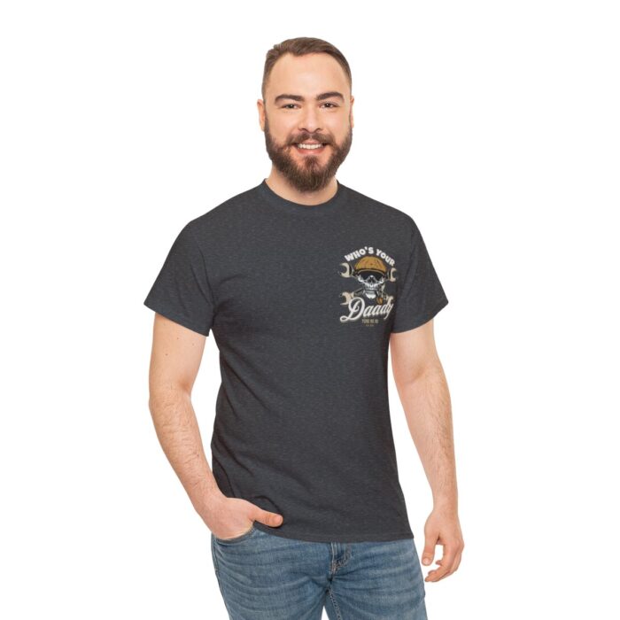 Who's Your Daddy Logo -Unisex Heavy Cotton Tee men's womans gift. - Image 5