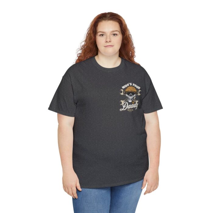 Who's Your Daddy Logo -Unisex Heavy Cotton Tee men's womans gift. - Image 7