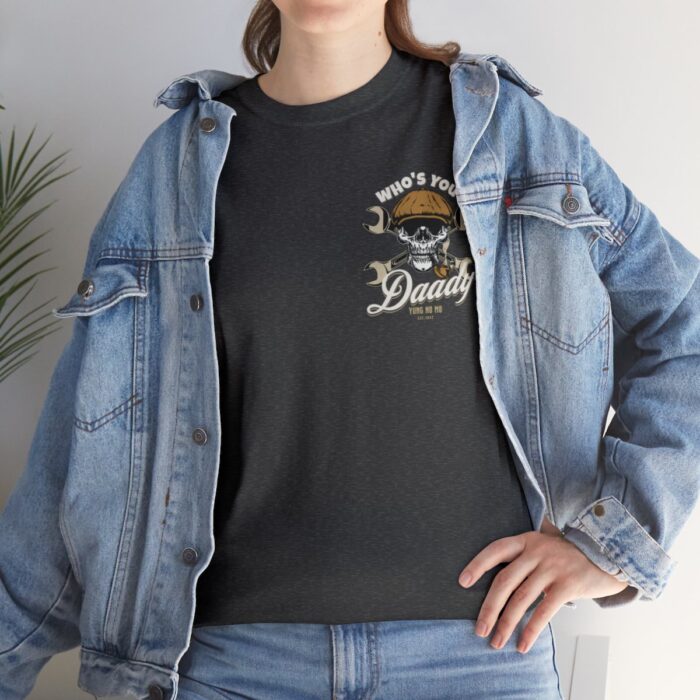 Who's Your Daddy Logo -Unisex Heavy Cotton Tee men's womans gift. - Image 9