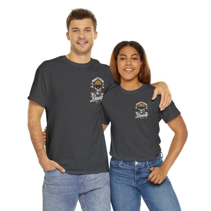 Who's Your Daddy Logo -Unisex Heavy Cotton Tee men's womans gift. - Image 10