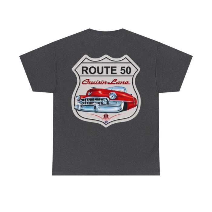 Route 50 Cadillac T- shirt -Unisex Heavy Cotton Tee men's woman gift - Image 61