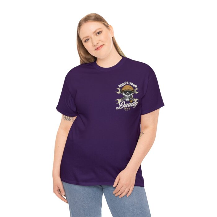Who's Your Daddy Logo -Unisex Heavy Cotton Tee men's womans gift. - Image 112