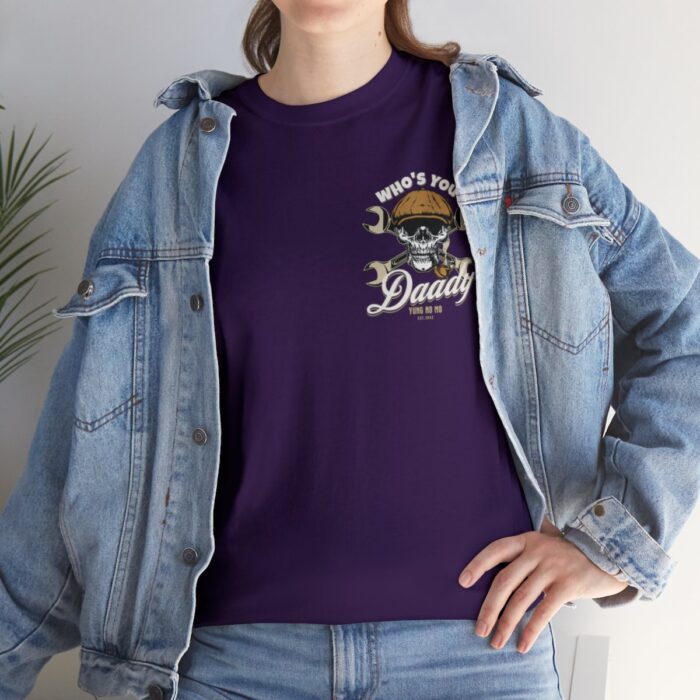 Who's Your Daddy Logo -Unisex Heavy Cotton Tee men's womans gift. - Image 117