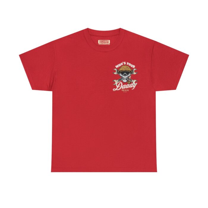 Who's Your Daddy Logo -Unisex Heavy Cotton Tee men's womans gift. - Image 122