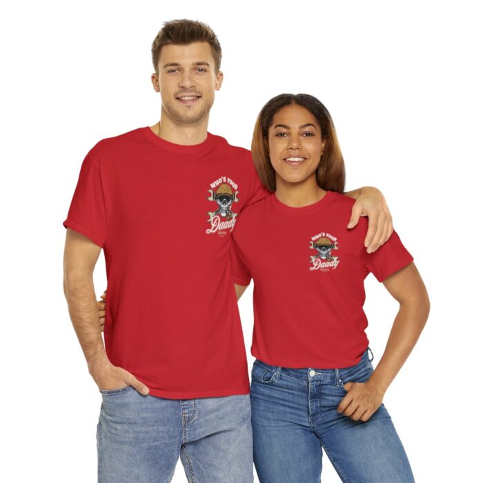 Who's Your Daddy Logo -Unisex Heavy Cotton Tee men's womans gift. - Image 130