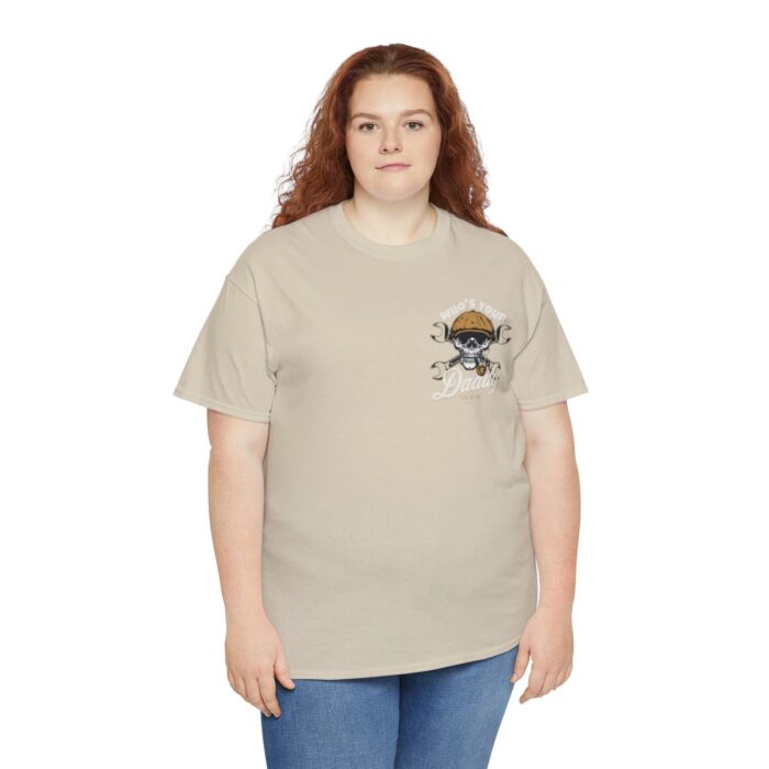 Who's Your Daddy Logo -Unisex Heavy Cotton Tee men's womans gift. - Image 43