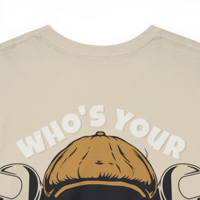 Who's Your Daddy Logo -Unisex Heavy Cotton Tee men's womans gift. - Image 48