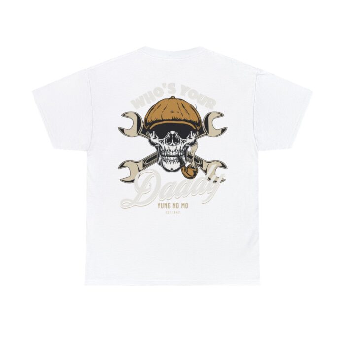 Who's Your Daddy Logo -Unisex Heavy Cotton Tee men's womans gift. - Image 13
