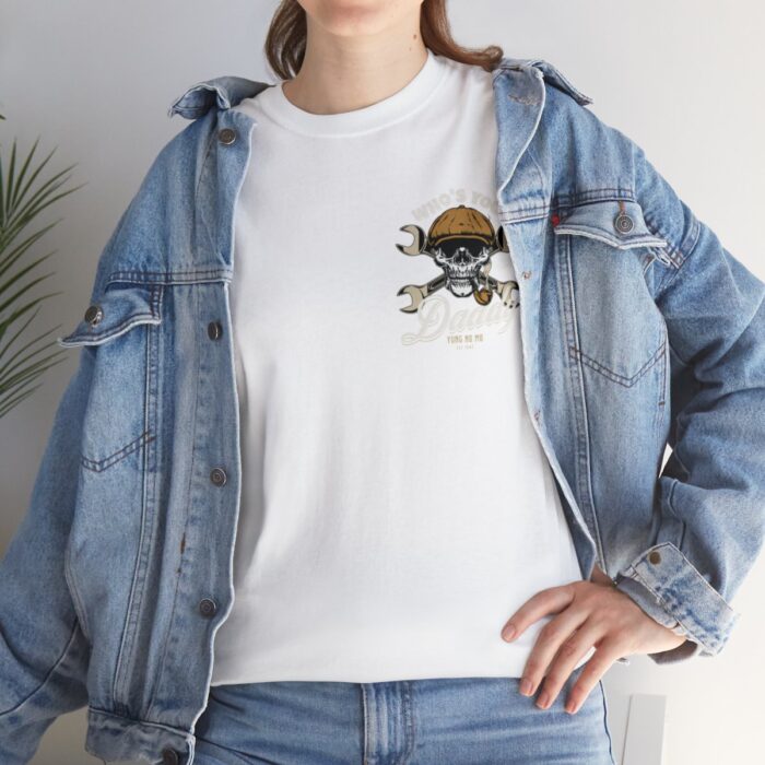 Who's Your Daddy Logo -Unisex Heavy Cotton Tee men's womans gift. - Image 21