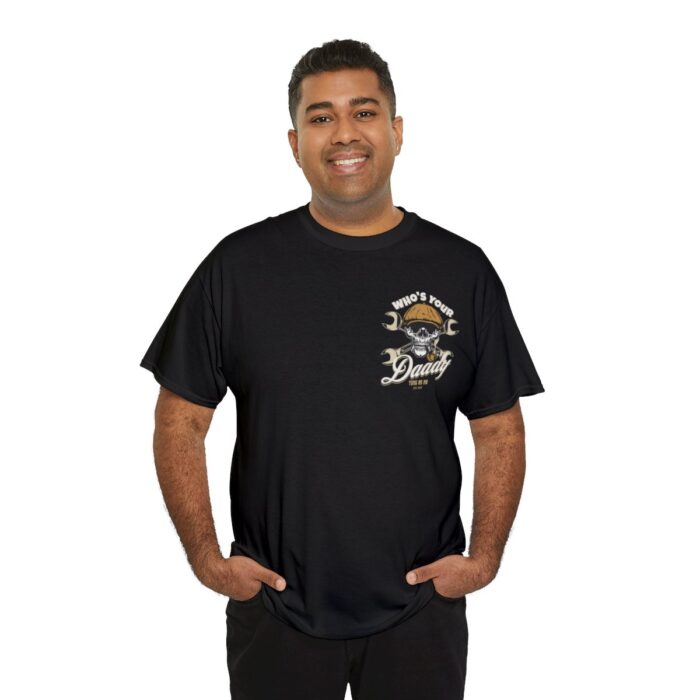 Who's Your Daddy Logo -Unisex Heavy Cotton Tee men's womans gift. - Image 32