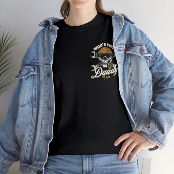 Who's Your Daddy Logo -Unisex Heavy Cotton Tee men's womans gift. - Image 33