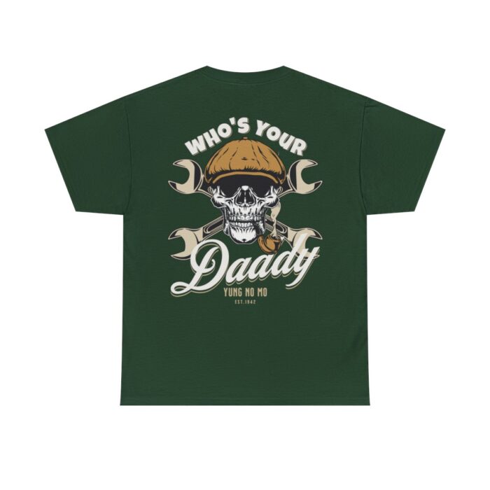 Who's Your Daddy Logo -Unisex Heavy Cotton Tee men's womans gift. - Image 73