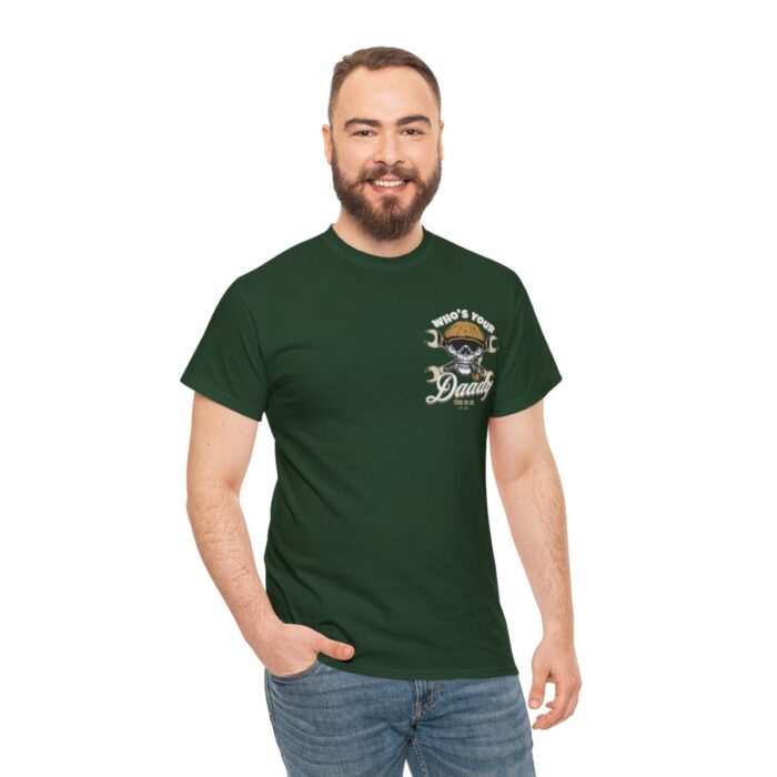 Who's Your Daddy Logo -Unisex Heavy Cotton Tee men's womans gift. - Image 77