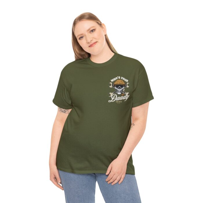 Who's Your Daddy Logo -Unisex Heavy Cotton Tee men's womans gift. - Image 64