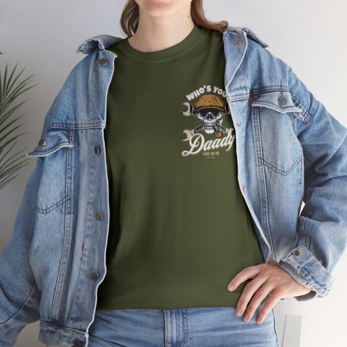 Who's Your Daddy Logo -Unisex Heavy Cotton Tee men's womans gift. - Image 69
