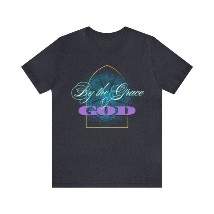 God's Grace T- Shirts for men woman , Unisex Jersey Short Sleeve Tee - Image 37